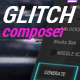 Glitch Composer - VideoHive Item for Sale