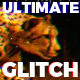 Ultimate Glitch - VideoHive Item for Sale
