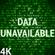 Data Unavailable 4K (2 in 1) - VideoHive Item for Sale