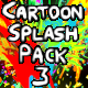 Cartoon Splash Pack 3 Cartoon Splash Pack 3 - VideoHive Item for Sale