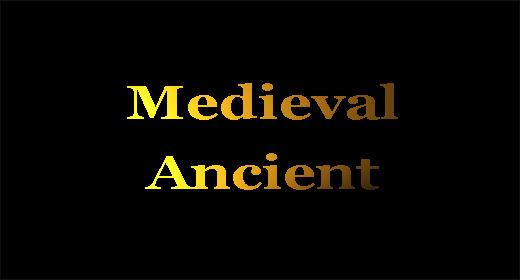 Medieval Ancient
