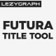 Futura Title Tool - VideoHive Item for Sale