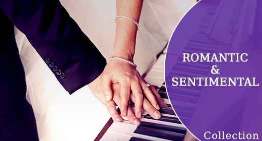 Romantic & Sentimental