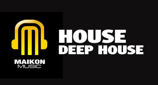 HOUSE, DEEP HOUSE