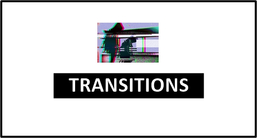 Transitions