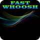 Fast Whoosh 32