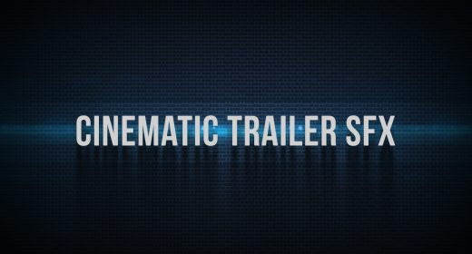 Cinematic Trailer SFX