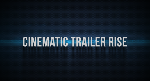 Cinematic Trailer Rise