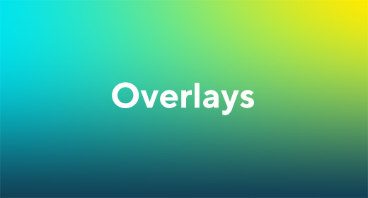 Overlays