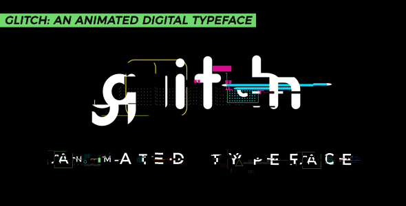 Glitch: An Animated - VideoHive 21346181