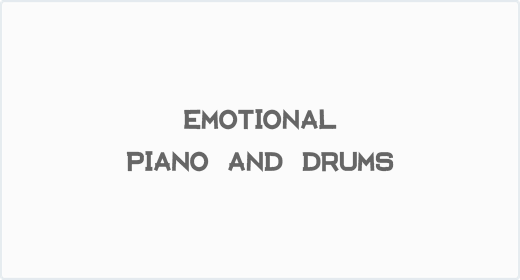 Emotional Piano and Drums