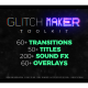 Glitchmaker Toolkit 350+ Elements - VideoHive Item for Sale