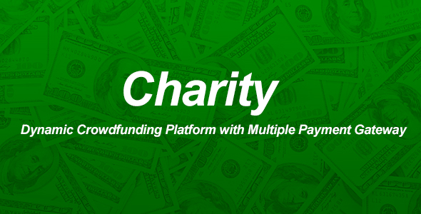 Charity – Dynamic Crowdfunding Platform with Multiple Payment Gateway