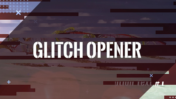 Action Glitch Opener