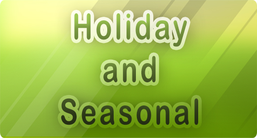 Holiday and Seasonal