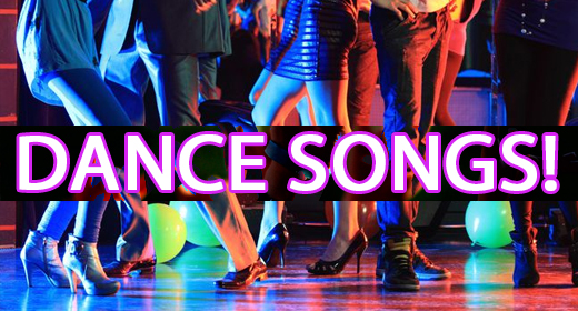 Dance Songs!