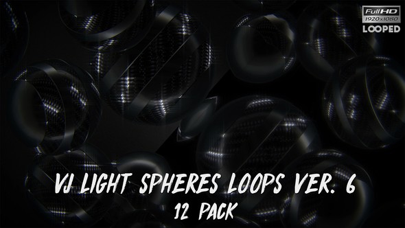 VJ Light Spheres Loops Ver.6 - 12 Pack
