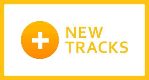 New Tracks!