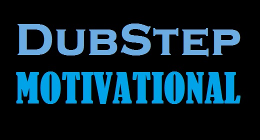 Motivational Dubstep