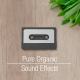 Pure Organic Sound Effects Pack