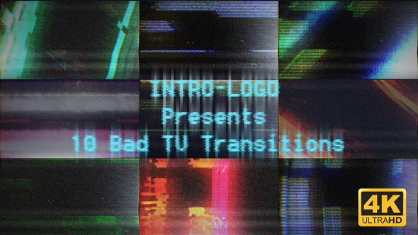 Bad TV 10 Transitions Ultra HD