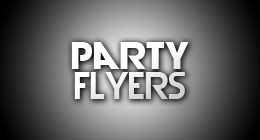 PARTY FLYERS