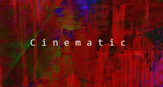 Cinematic