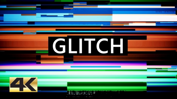 Glitch 4K