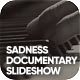 Sadness Documentary Slideshow - VideoHive Item for Sale