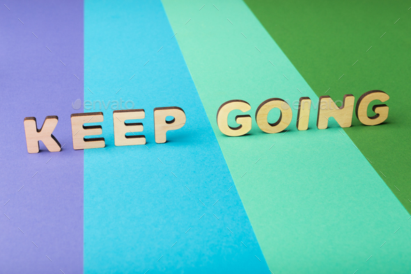 Keep going inscription on colorful background - Stock Photo - Images