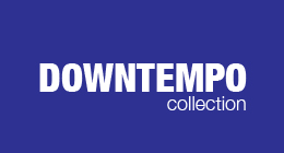 ELECTRONIC AMBIENT IDM DOWNTEMPO