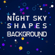 Night Sky Shapes Background - VideoHive Item for Sale