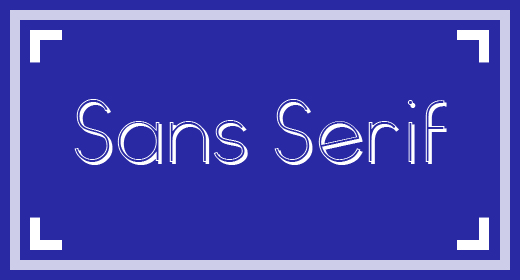Sans Serif