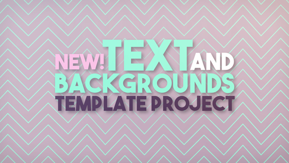 Text And Backgrounds - VideoHive 21930492
