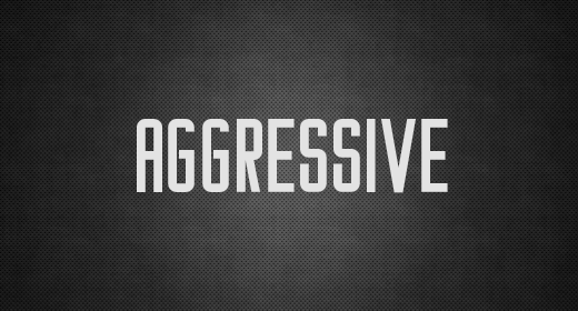 Aggressive | Hybrid | Intense