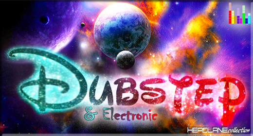 Dubstep & Electronic