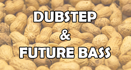 Dubstep&Future Bass