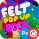 Felt POP-UP Book Maker - GraphicRiver Item for Sale