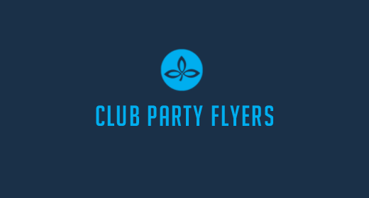 CLUB PARTY FLYERS