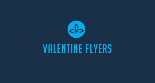 VALENTINE FLYERS