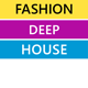 Deep House Fashion Deep House Fashion