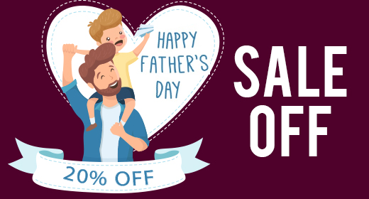 Sale 20% to Celebrate Happy Fathers' Day 2018