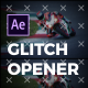 Glitch Opener | After Effects - VideoHive Item for Sale