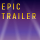 Epic Trailer I