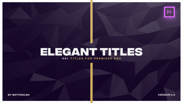 Elegant Titles - for Premiere Pro | Essential Graphics