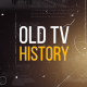 Old TV History - VideoHive Item for Sale