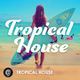 Uplifting Tropical House