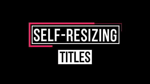 Self-Resizing Titles - VideoHive 22324947