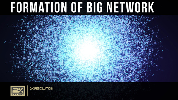 Formation Of Big Network