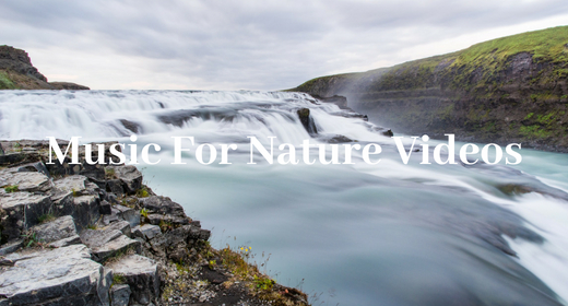 Music for nature videos
